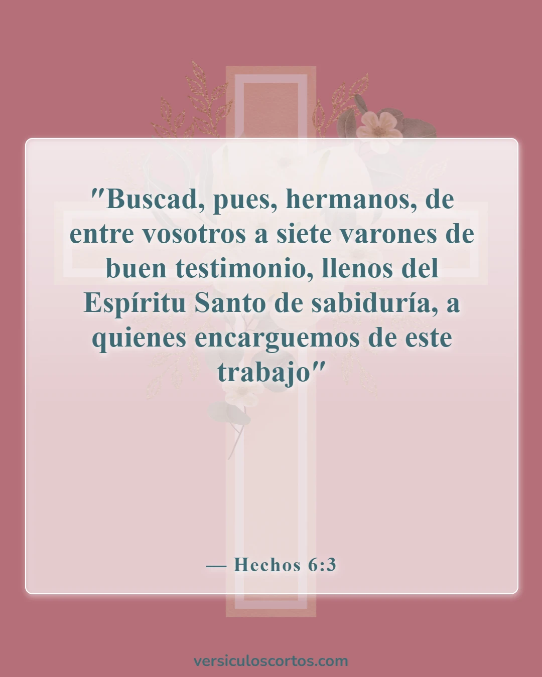 Versículos de la Biblia sobre líderes en la Biblia (Hechos 6:3)