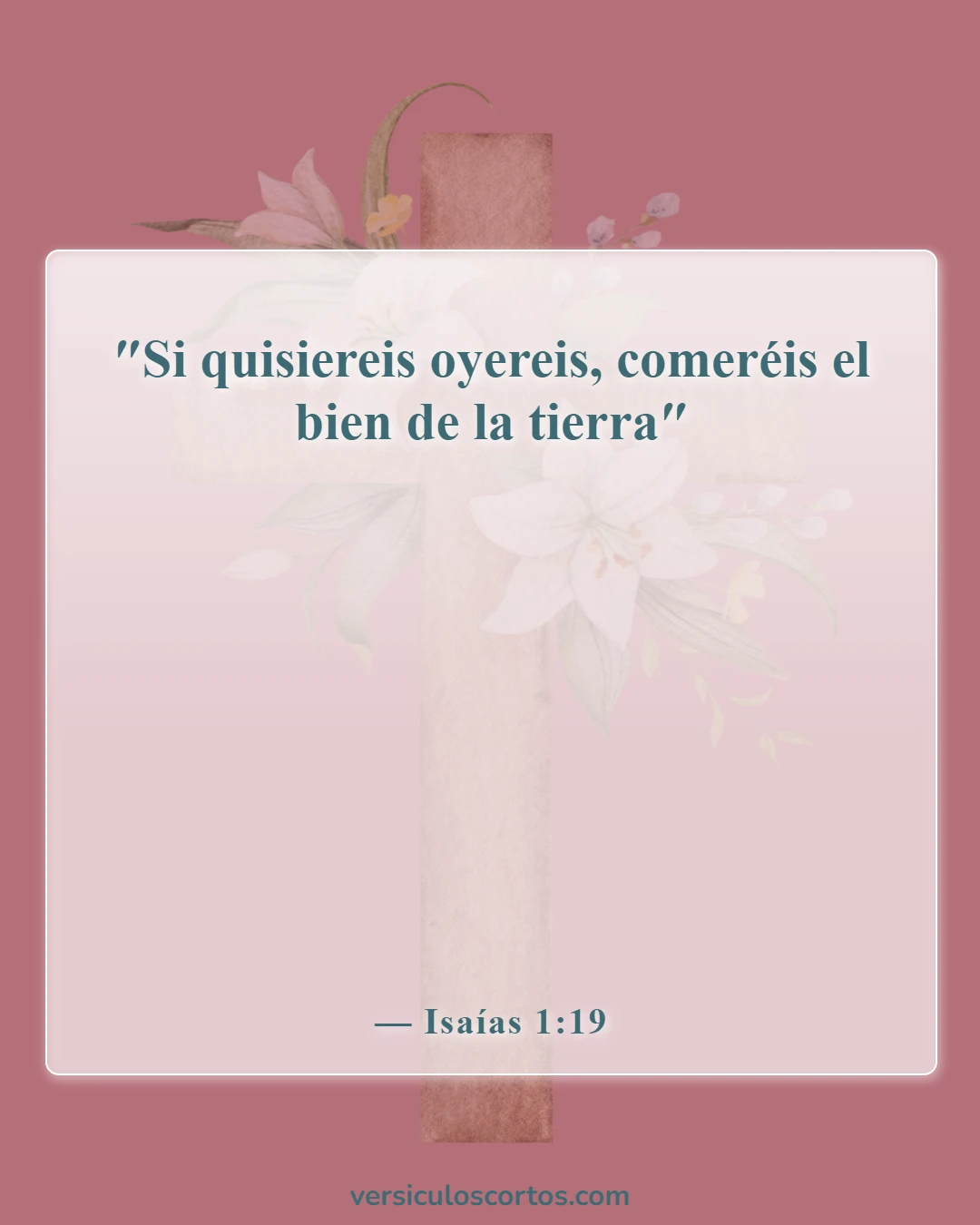 Versículos bíblicos sobre la obediencia a Dios (Isaías 1:19)