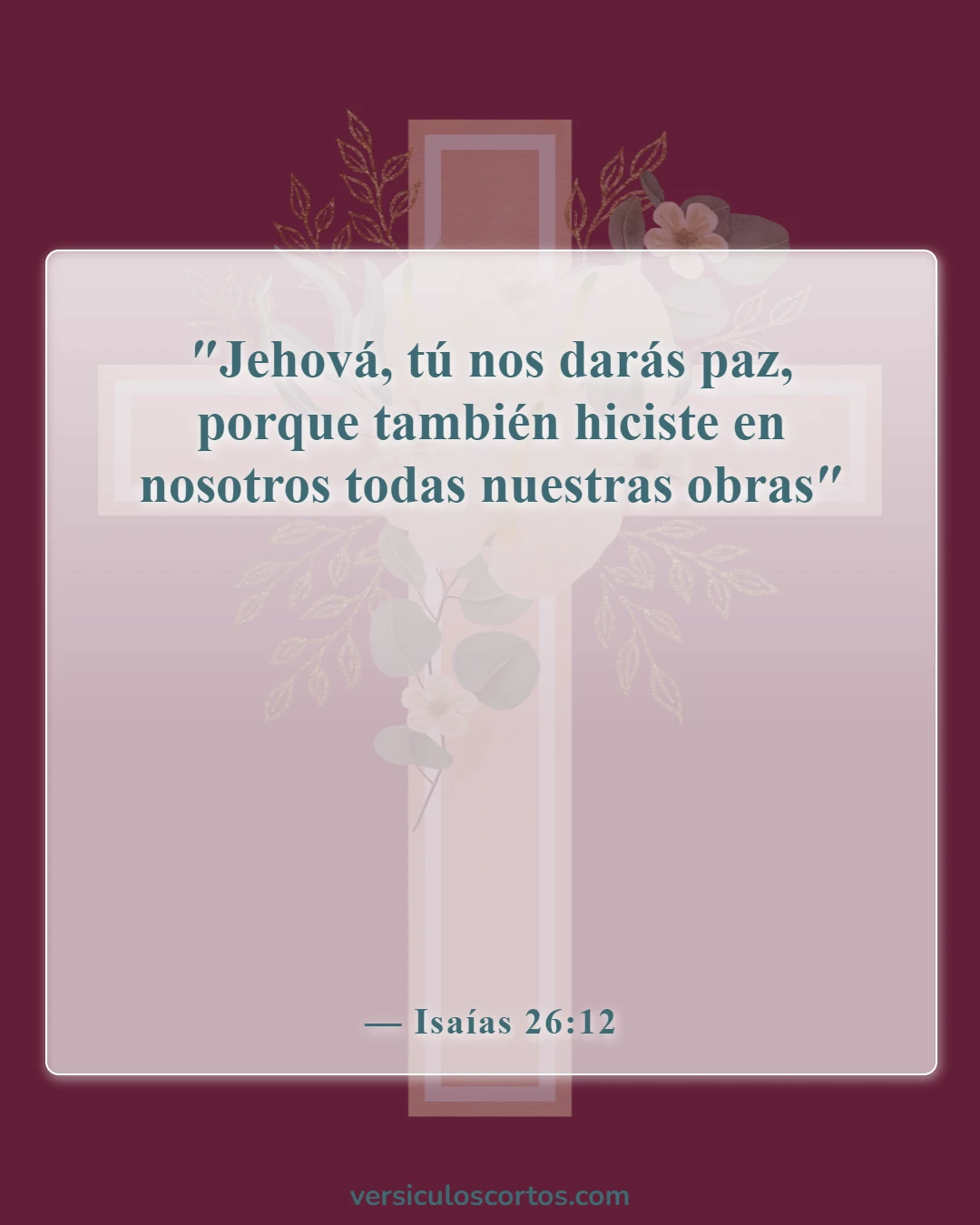 Versículos de la Biblia sobre la paz con Dios (Isaías 26:12)