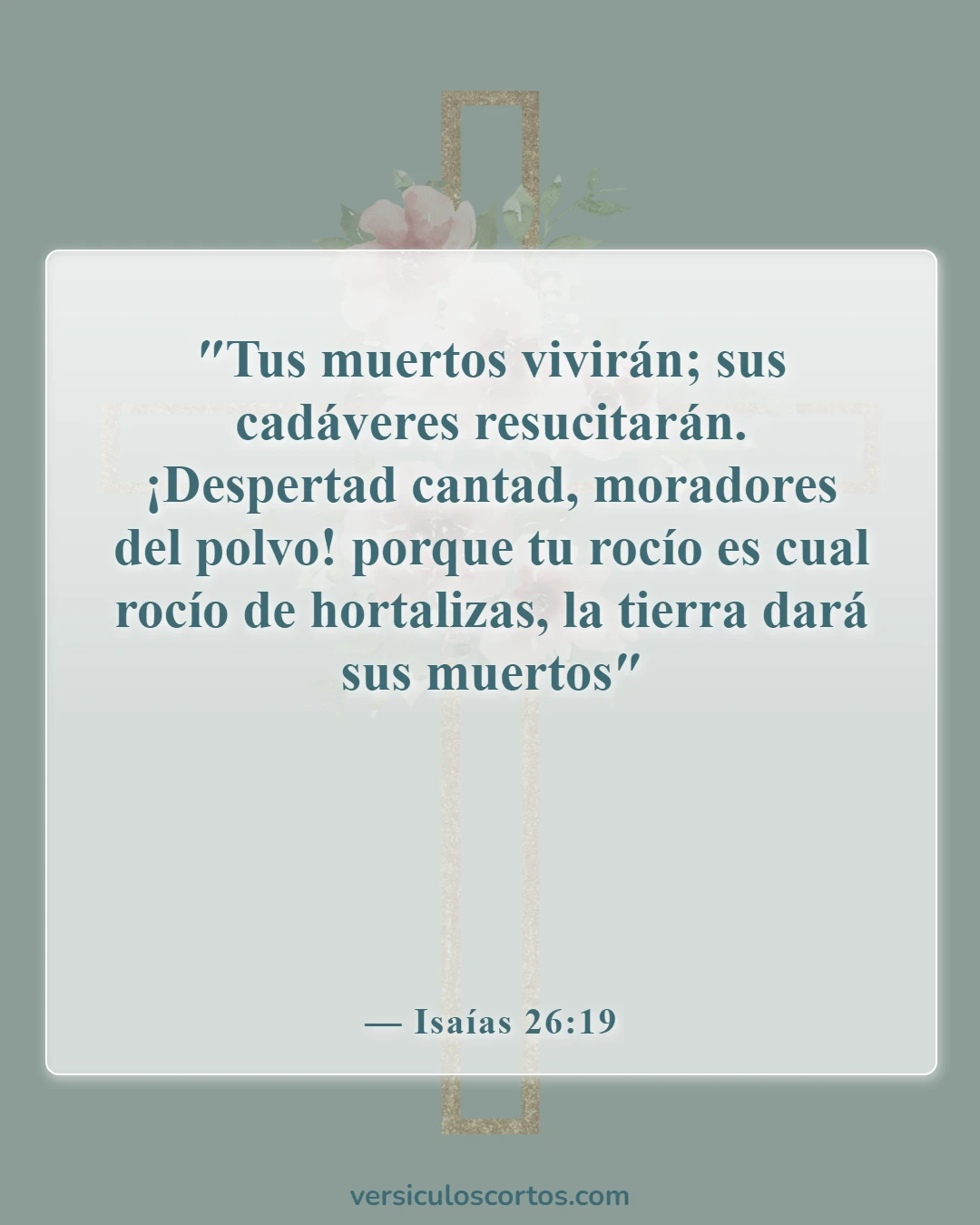 Versículos de la Biblia sobre la vida eterna (Isaías 26:19)