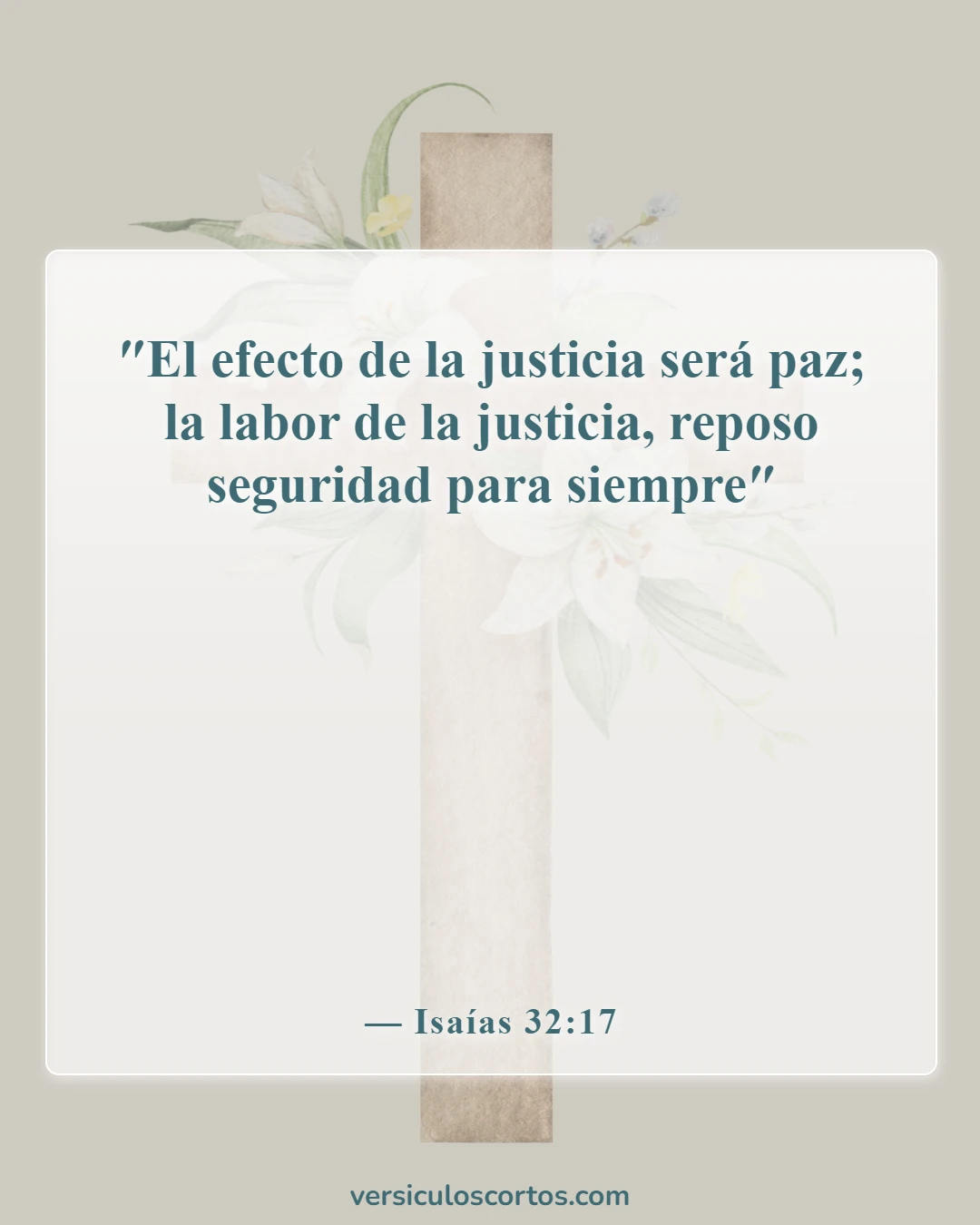 Versículos de la Biblia sobre la paz con Dios (Isaías 32:17)