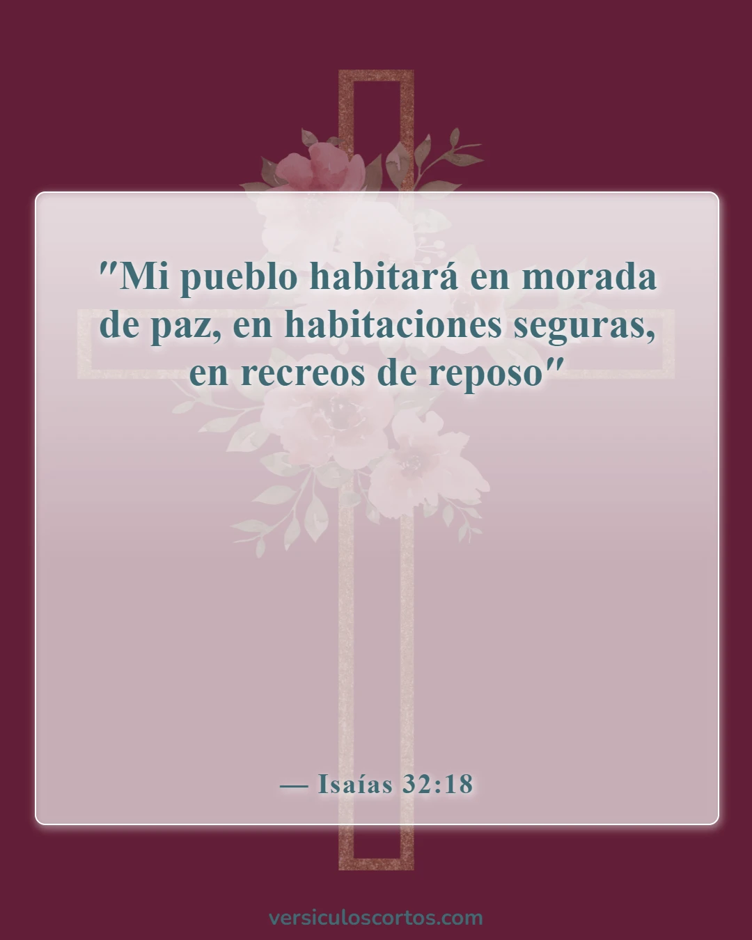 Versículos de la Biblia sobre la paz con Dios (Isaías 32:18)