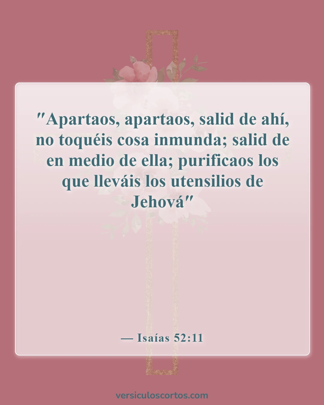 Versículos bíblicos sobre dejar una iglesia (Isaías 52:11)