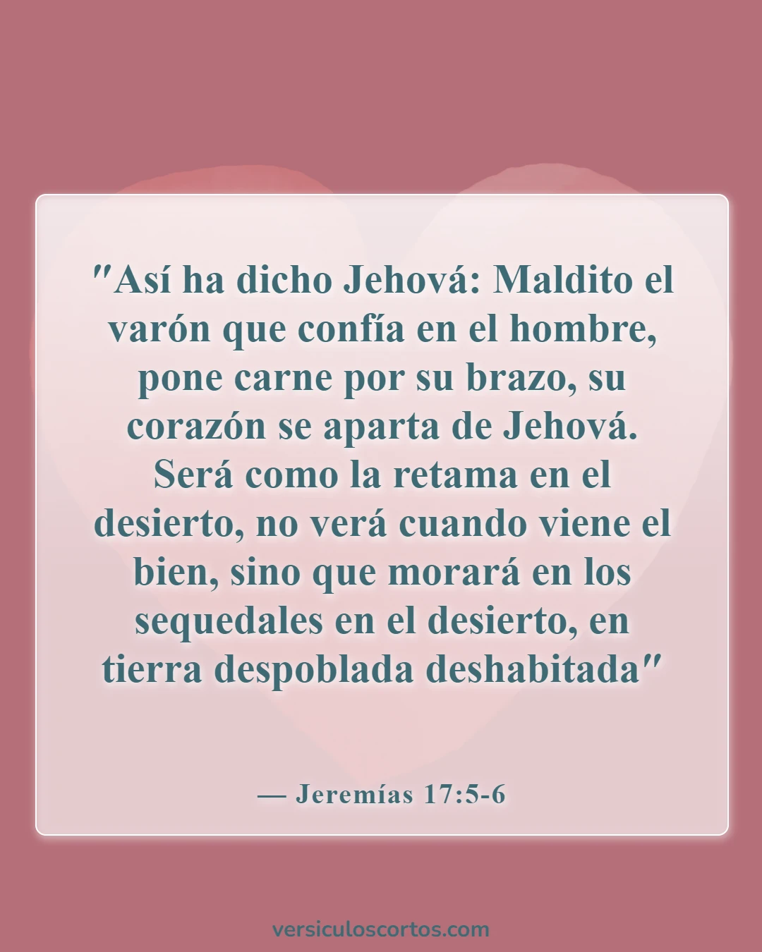 Versículos de la Biblia sobre la apostasía (Jeremías 17:5-6)