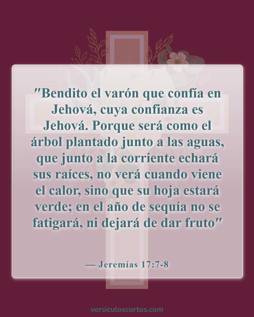 Versículos bíblicos sobre bendecir a alguien (Jeremías 17:7-8)