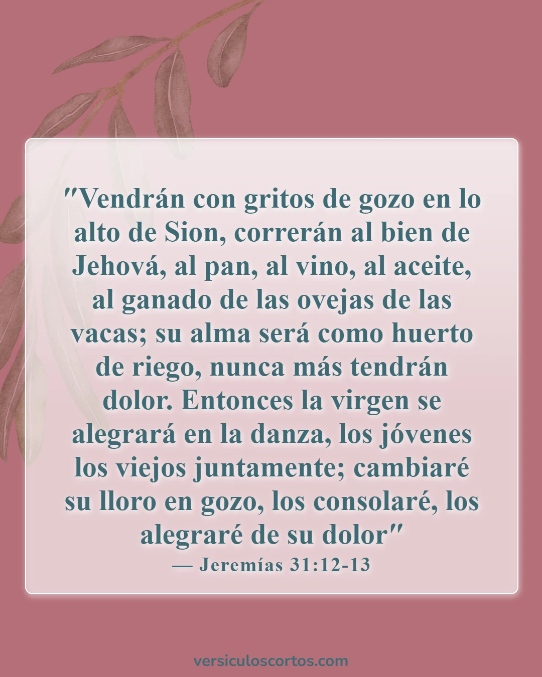 Versículos de la Biblia sobre celebrar cada día (Jeremías 31:12-13)