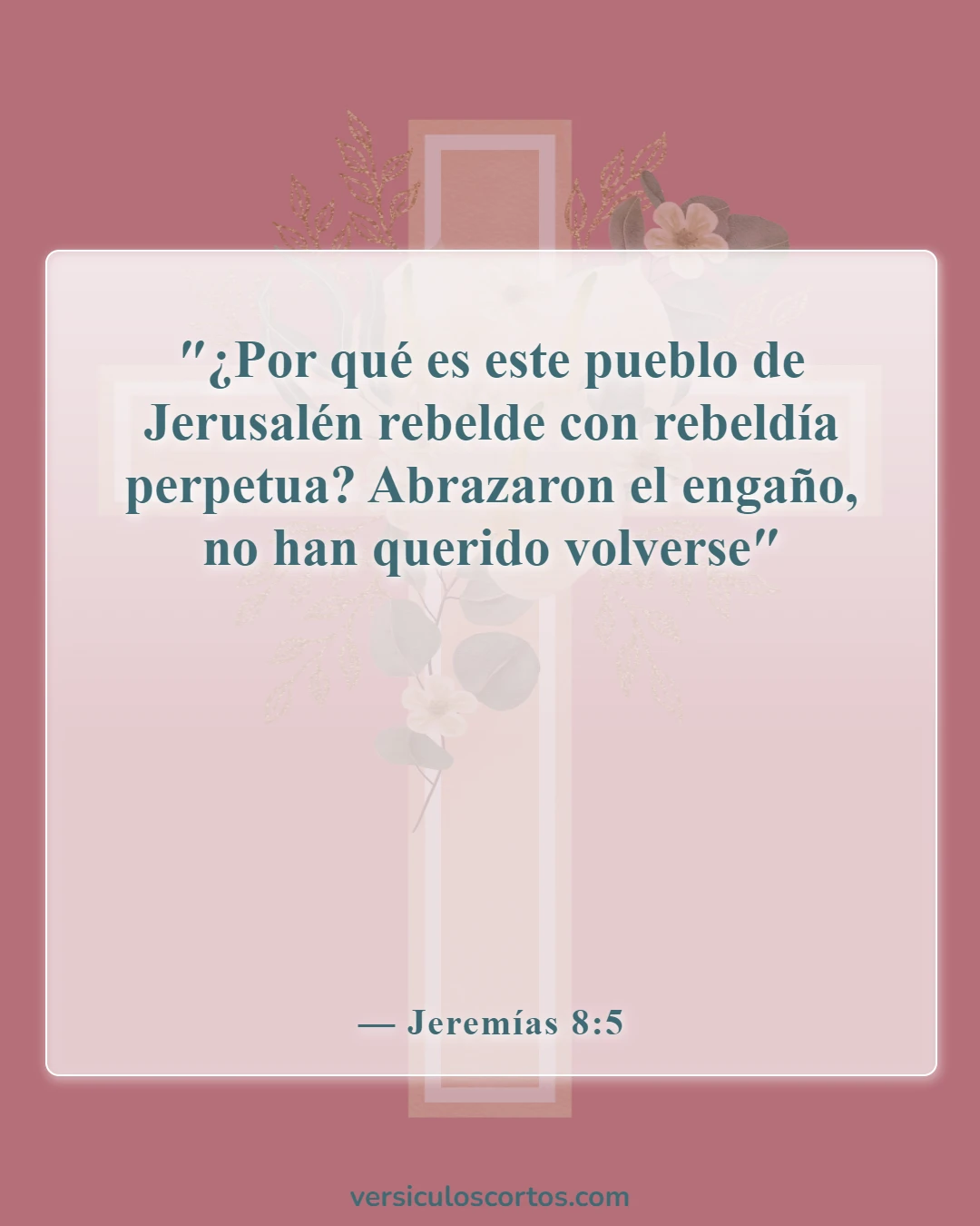 Versículos de la Biblia sobre el descarriado (Jeremías 8:5)