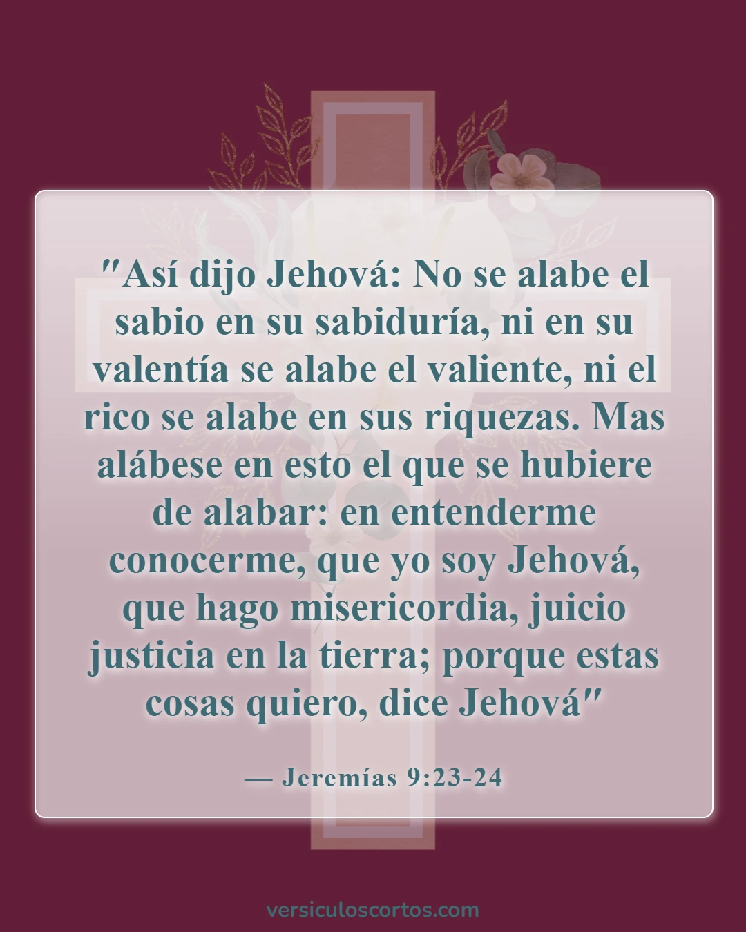Versículos bíblicos sobre posesiones terrenales (Jeremías 9:23-24)
