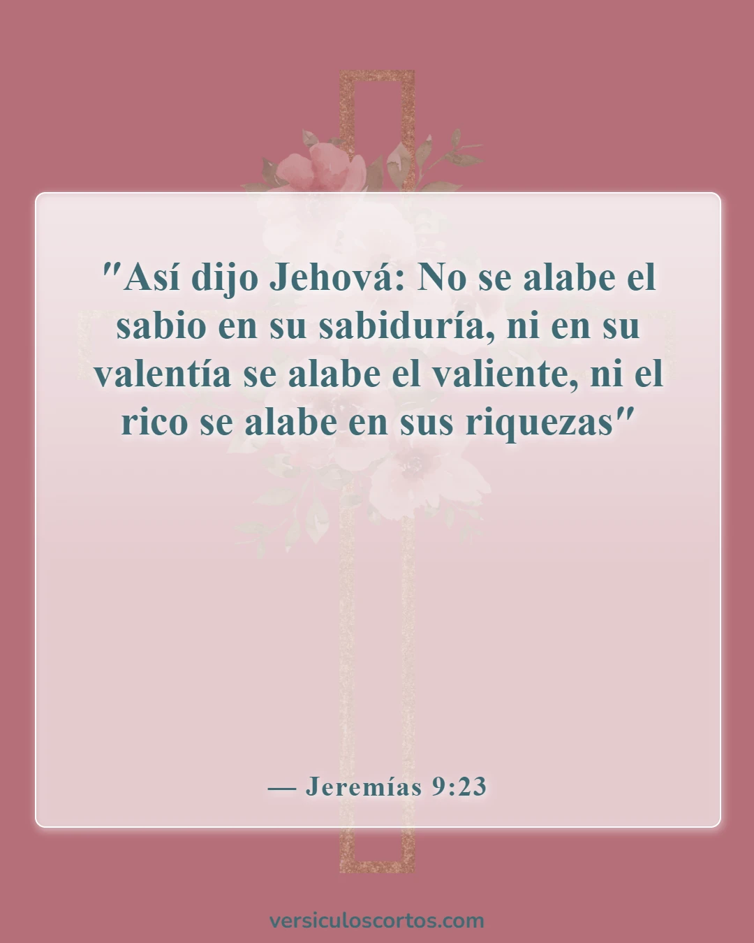 Versículos de la Biblia sobre los que buscan atención (Jeremías 9:23)