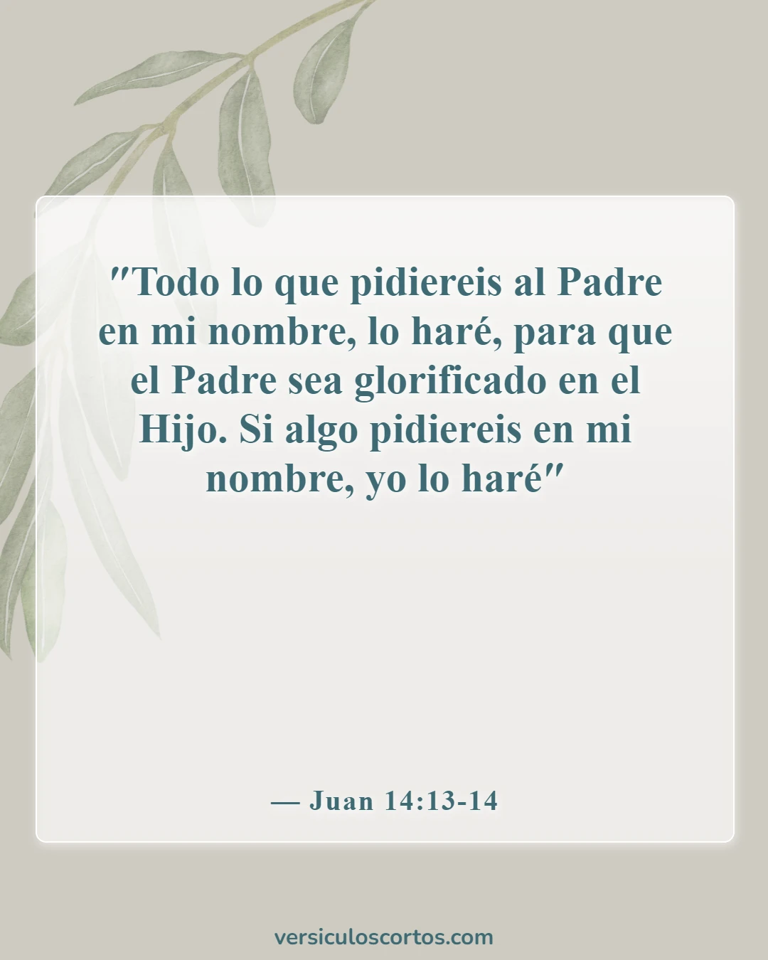 Versículos bíblicos sobre confiar en la oración (Juan 14:13-14)