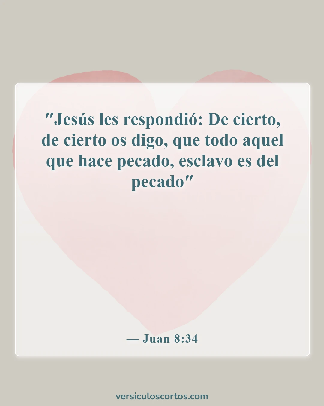 Versículos de la Biblia sobre vivir en el pecado (Juan 8:34)