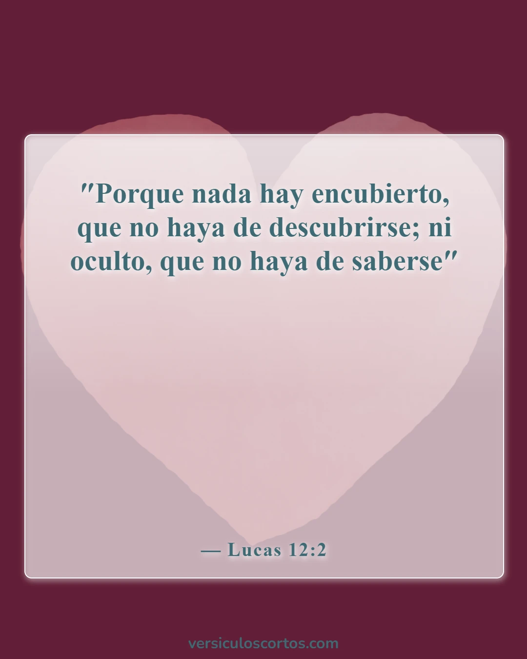Versículos de la Biblia sobre guardar un secreto (Lucas 12:2)