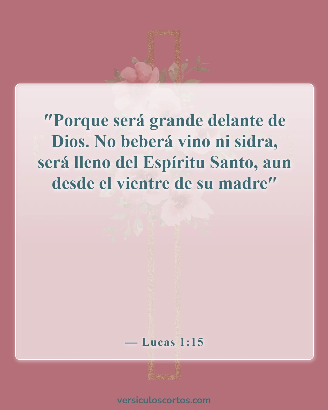 Versículos de la Biblia sobre el consumo de alcohol (Lucas 1:15)