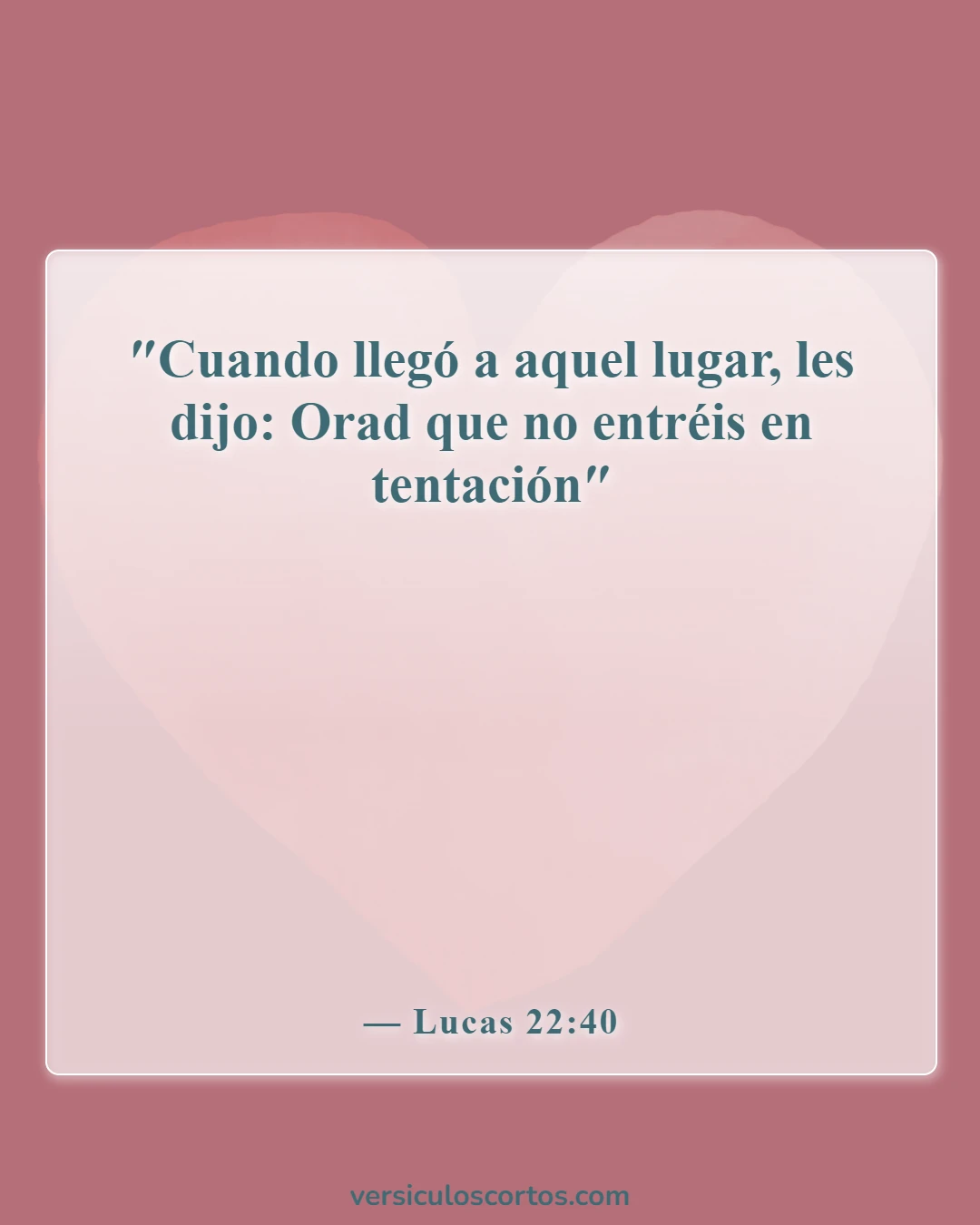 Versículos de la Biblia sobre las tentaciones (Lucas 22:40)