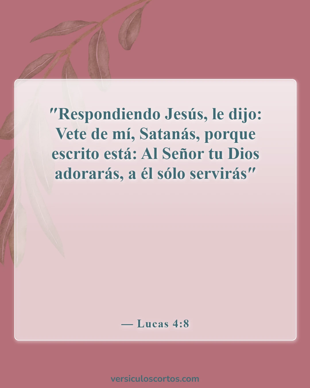Versículos de la Biblia sobre adorar solo a Dios (Lucas 4:8)