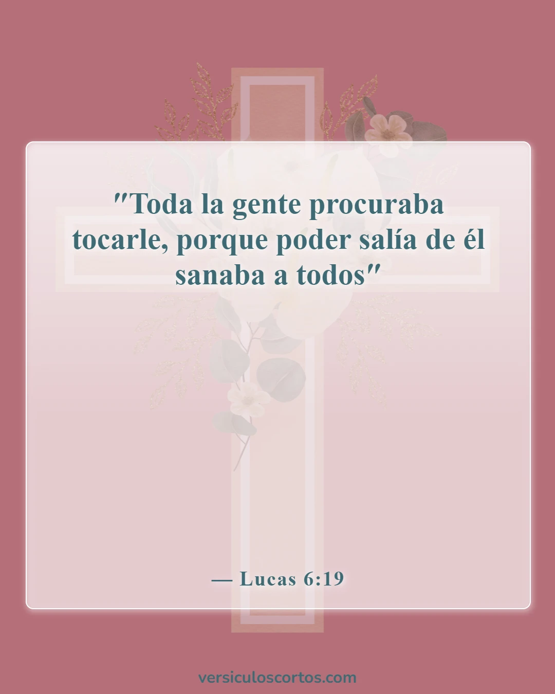 Versículos de la Biblia sobre la sanación divina (Lucas 6:19)