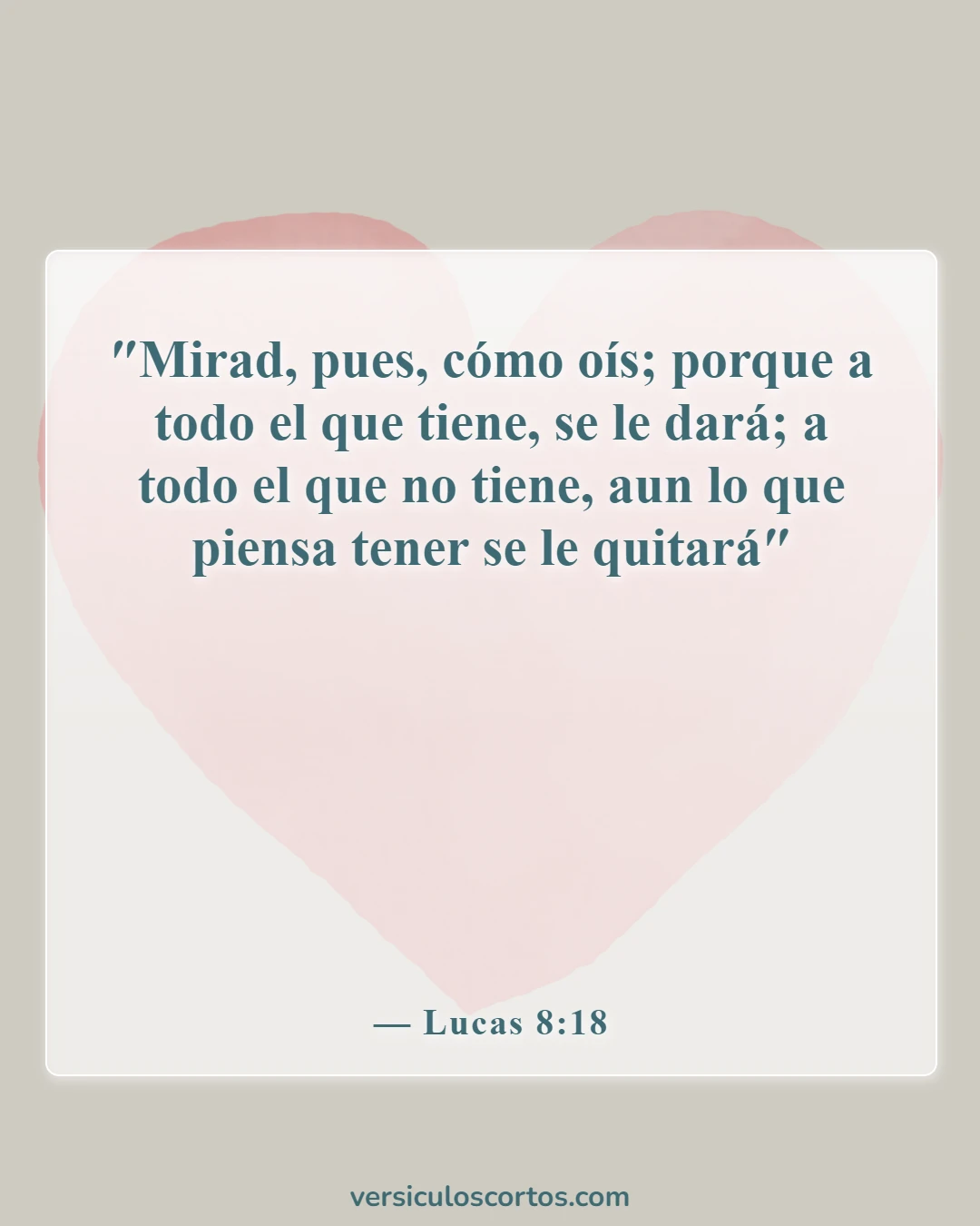 Versículos de la Biblia sobre escuchar a Dios (Lucas 8:18)
