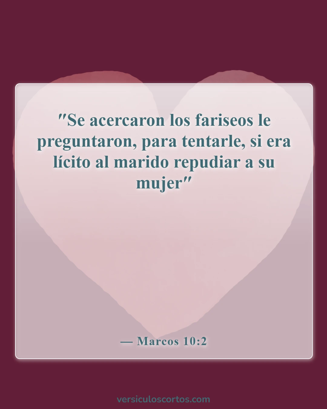 Versículos de la Biblia sobre el divorcio (Marcos 10:2)