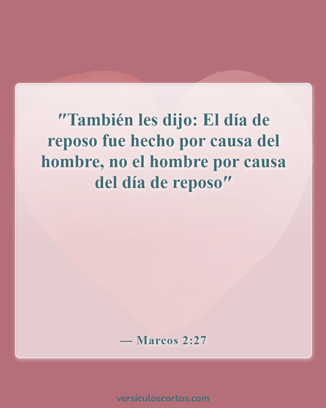 Versículos de la Biblia sobre el día de reposo (Marcos 2:27)