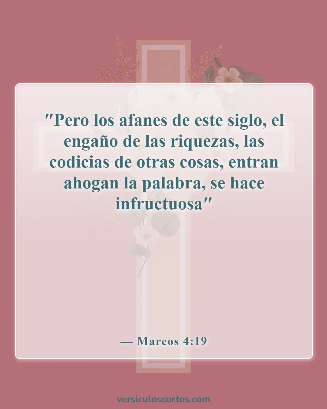 Versículos de la Biblia sobre ganar el mundo entero (Marcos 4:19)