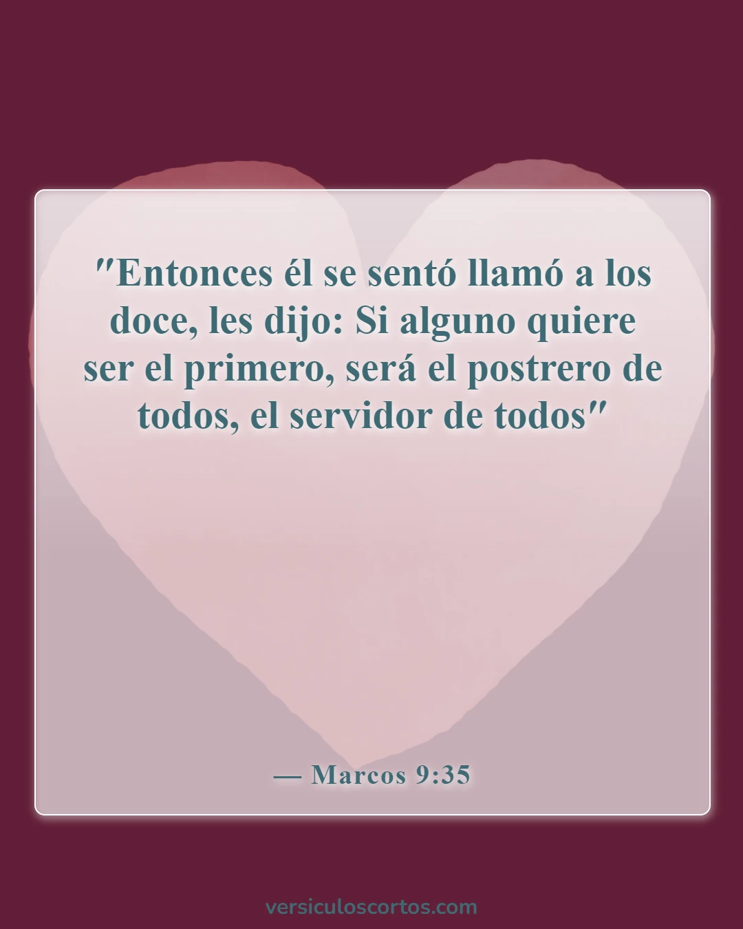 Versículos de la Biblia sobre seguir a Jesús (Marcos 9:35)