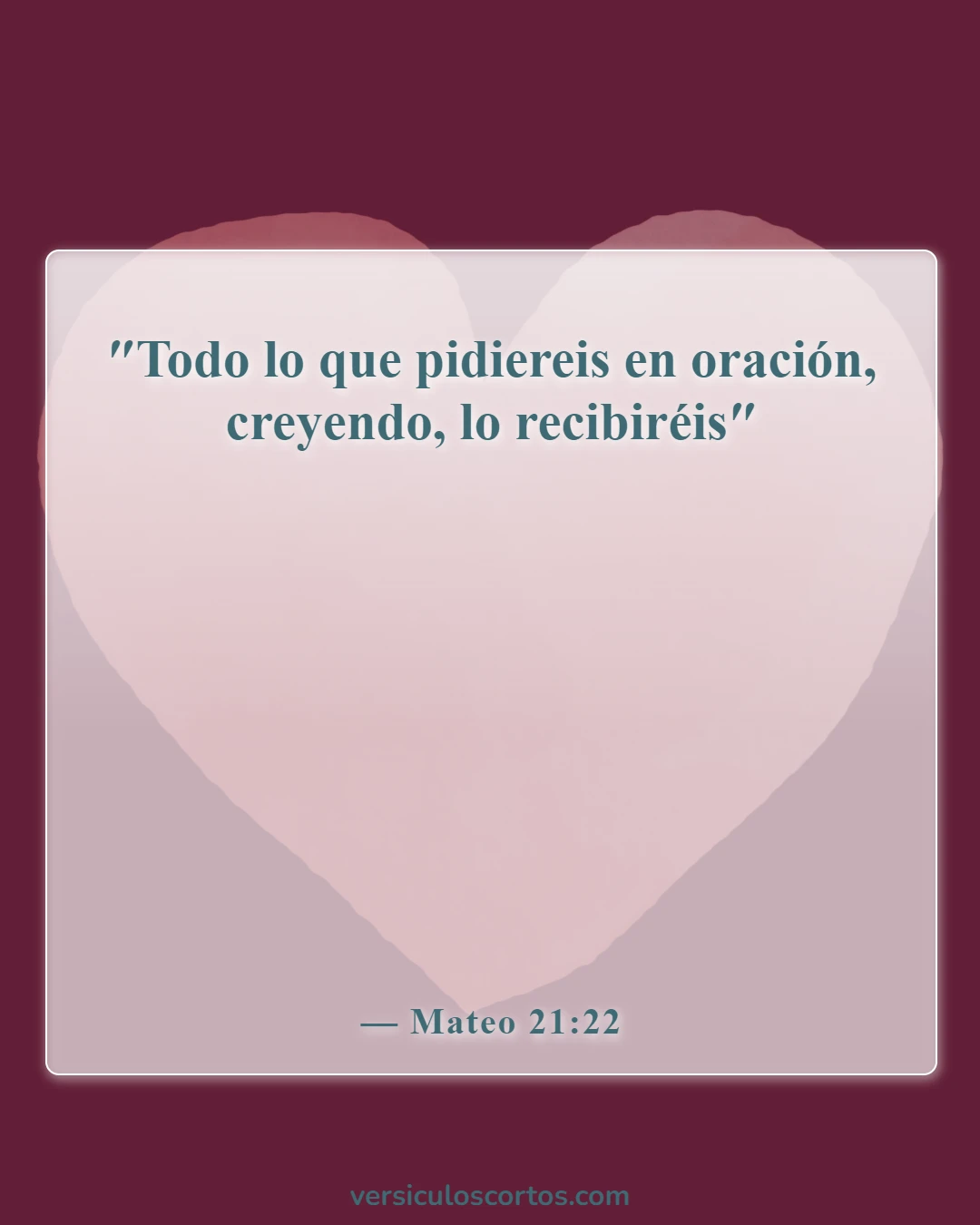 Versículos de la Biblia para parejas en tiempos difíciles (Mateo 21:22)