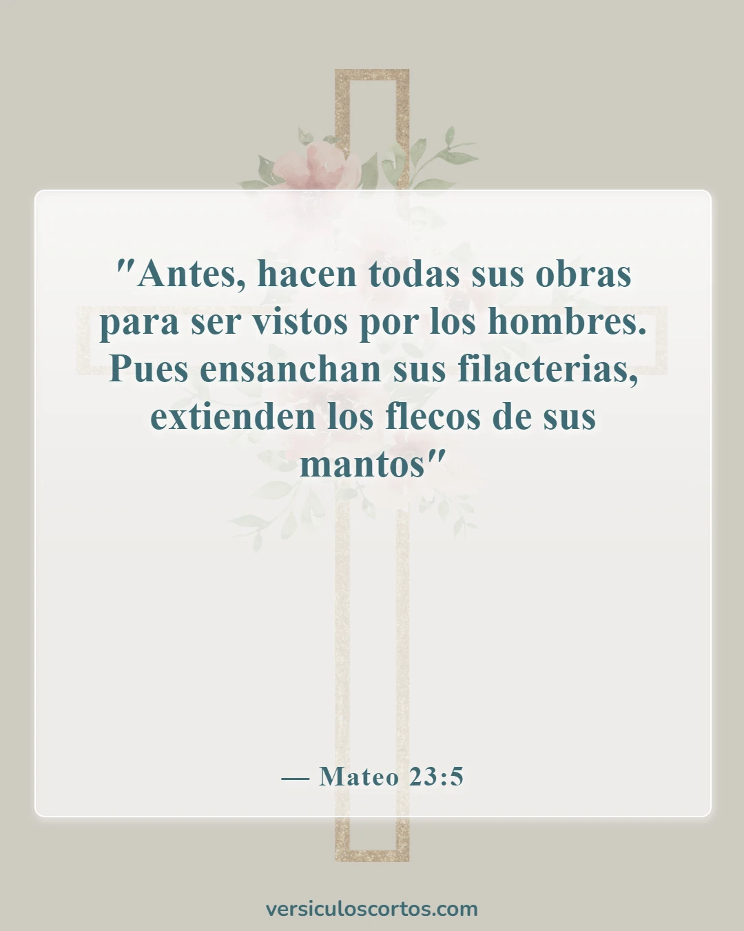 Versículos de la Biblia sobre los que buscan atención (Mateo 23:5)