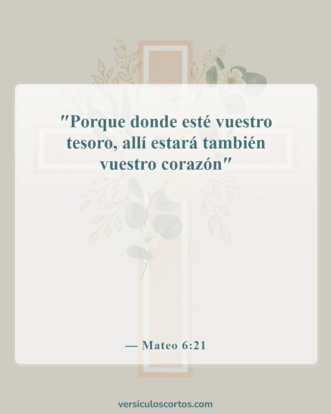 Versículos de la Biblia sobre ganar el mundo entero (Mateo 6:21)