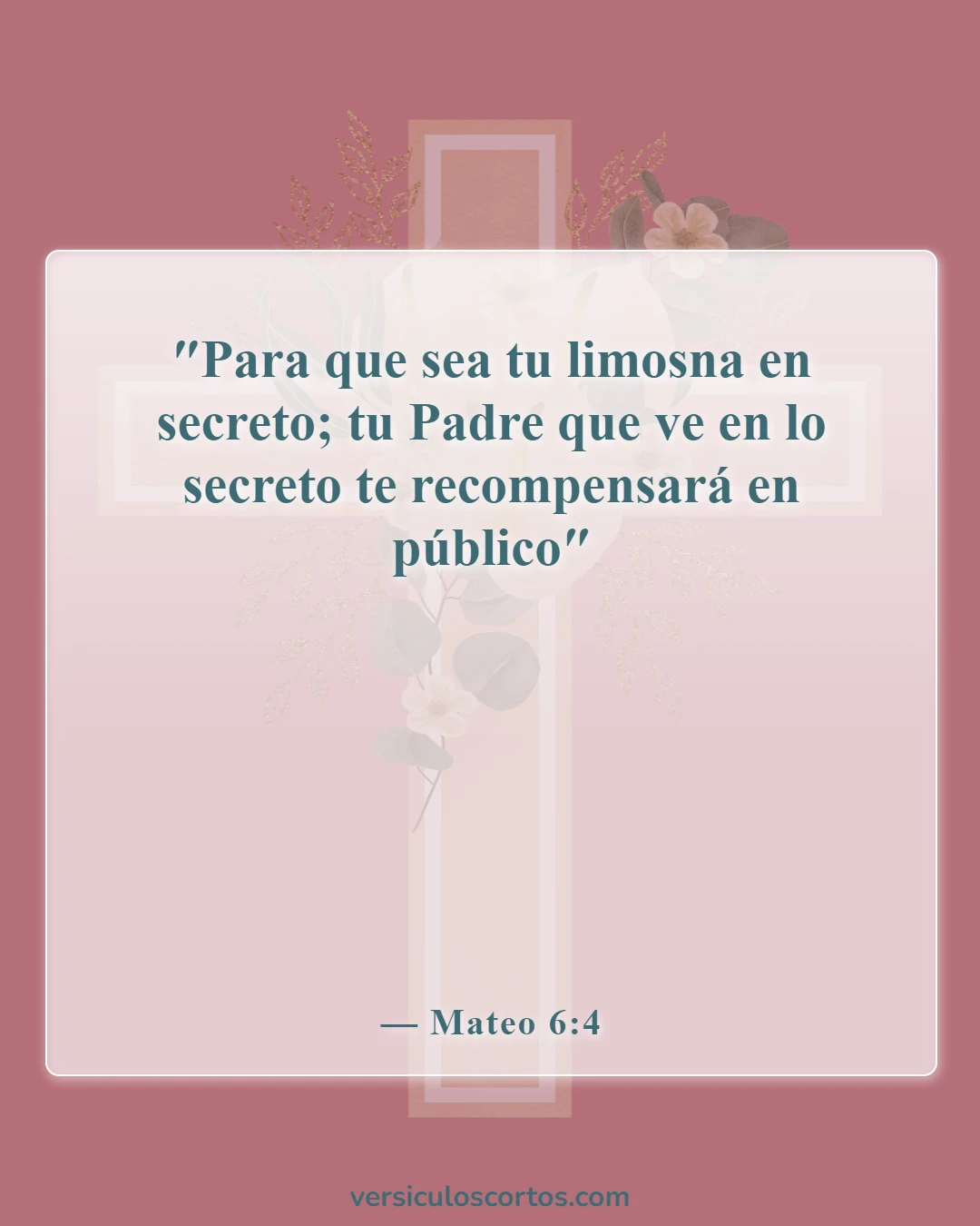 Versículos de la Biblia sobre guardar un secreto (Mateo 6:4)