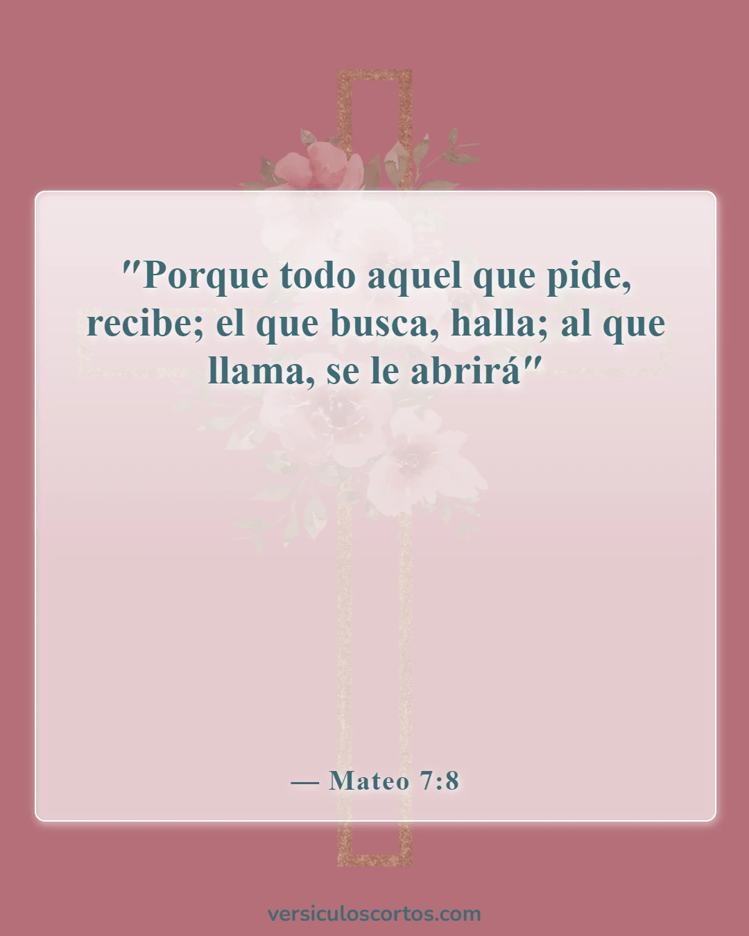 Versículos de la Biblia sobre cómo debemos orar (Mateo 7:8)