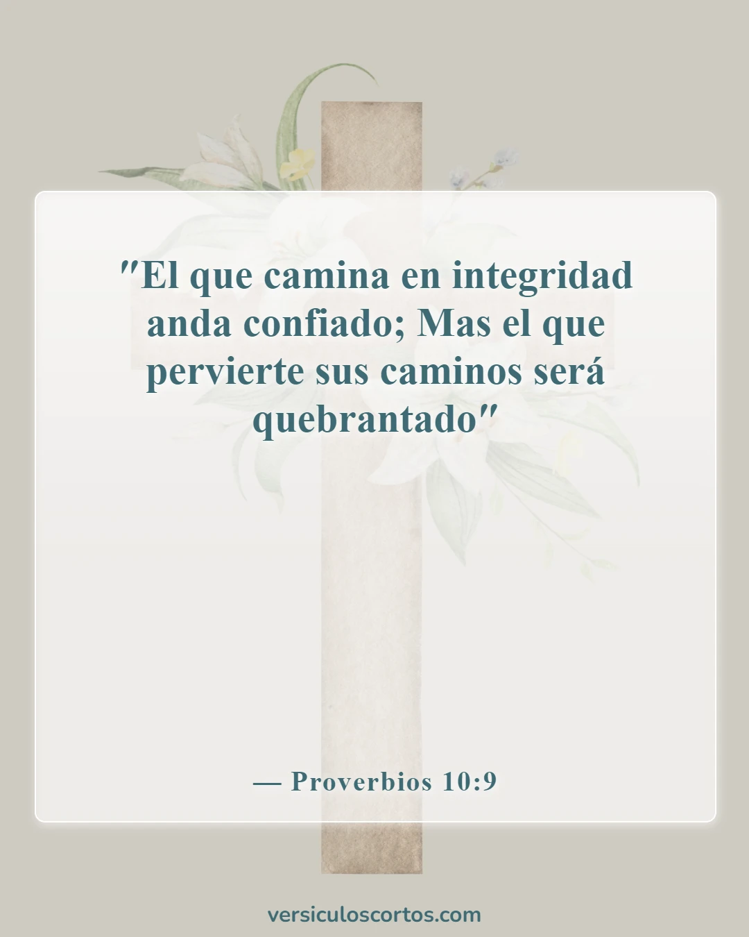 Versículos de la Biblia sobre tomar la decisión correcta (Proverbios 10:9)