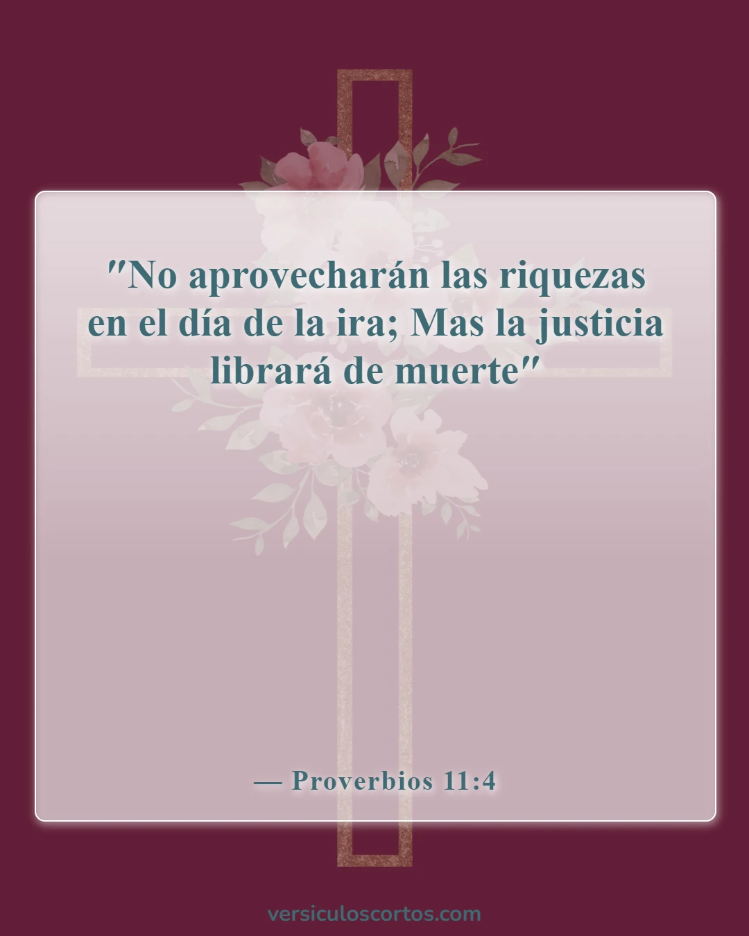 Versículos de la Biblia sobre ganar el mundo entero (Proverbios 11:4)