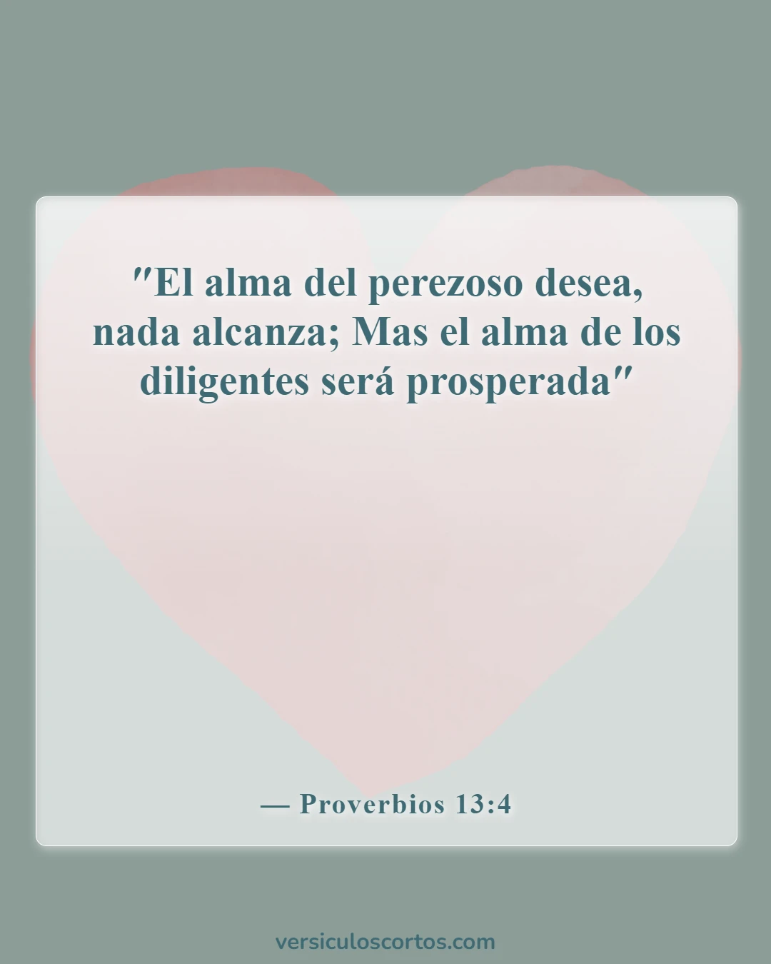 Versículos de la Biblia sobre el trabajo del hombre (Proverbios 13:4)