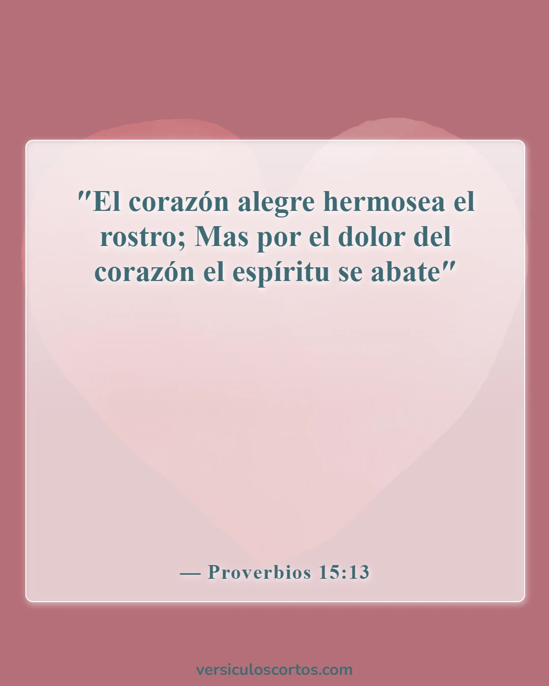 Versículos de la Biblia sobre disfrutar de la vida (Proverbios 15:13)