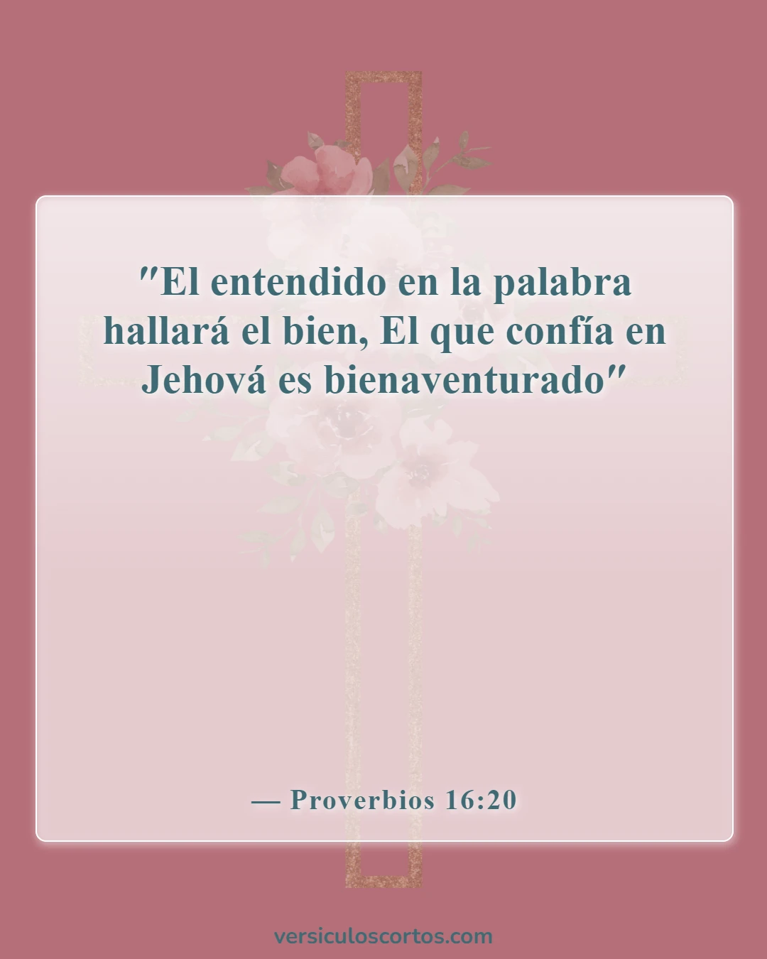Versículos de la Biblia sobre la felicidad (Proverbios 16:20)
