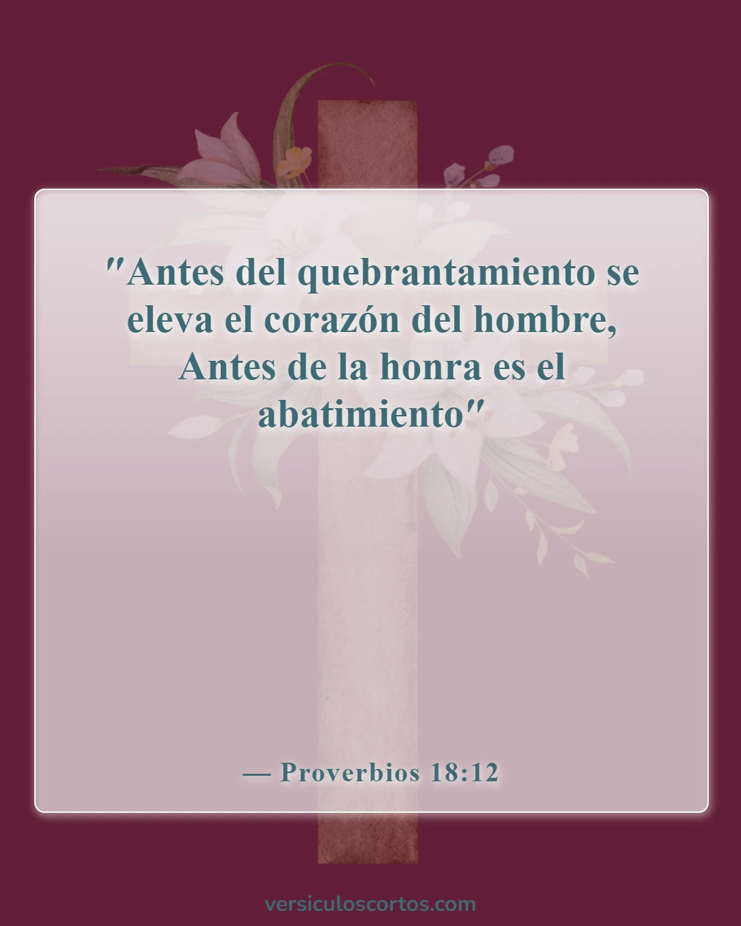 Versículos de la Biblia sobre los que buscan atención (Proverbios 18:12)