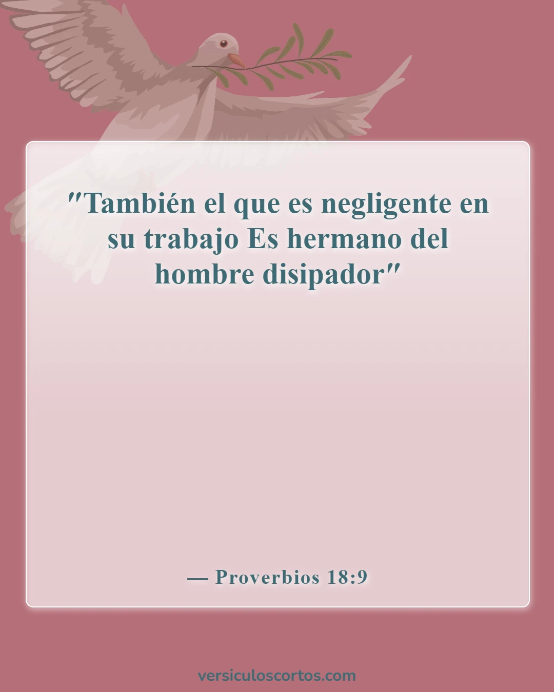 Versículos de la Biblia sobre el trabajo del hombre (Proverbios 18:9)