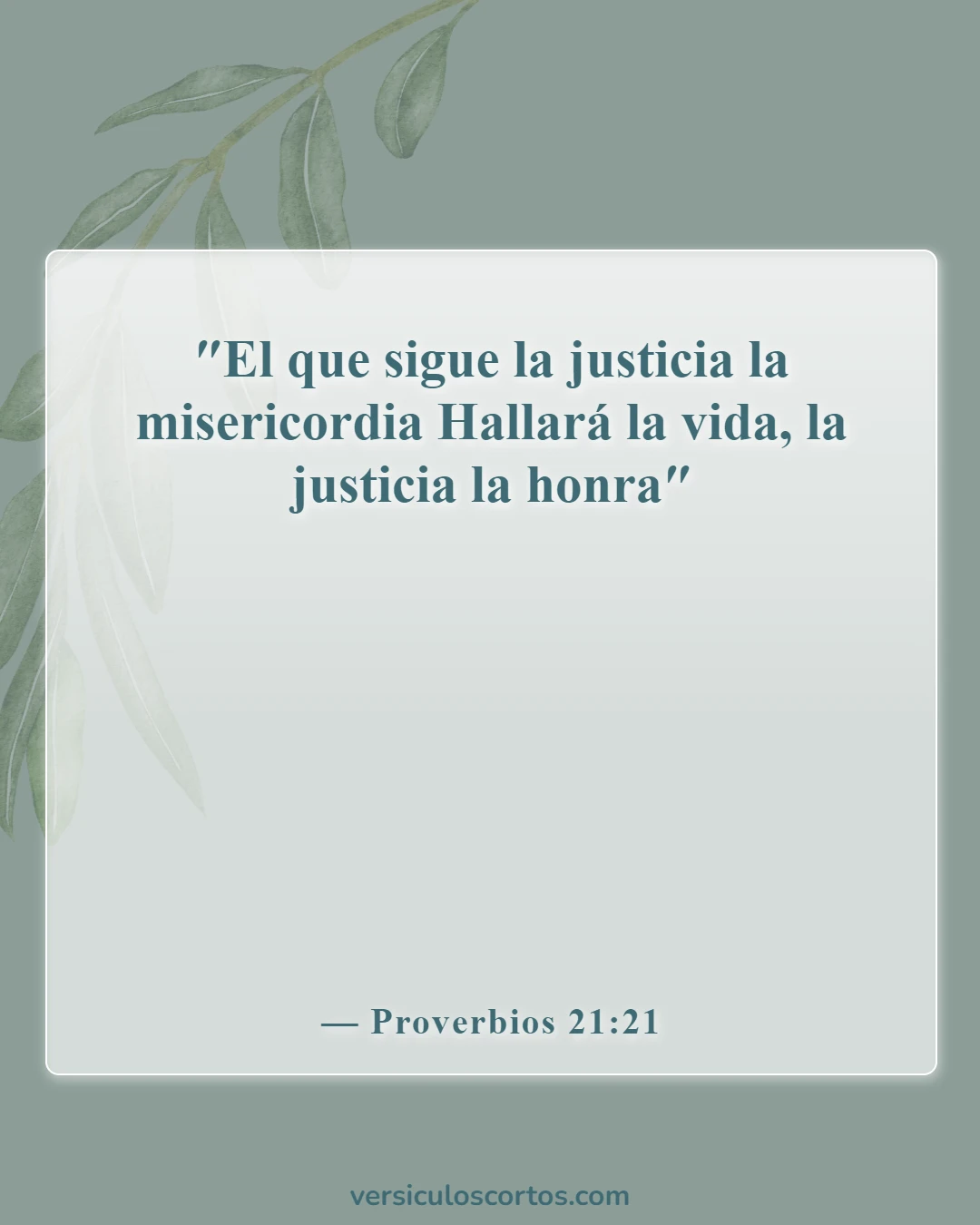 Versículos de la Biblia sobre cómo tratar a tu prójimo (Proverbios 21:21)