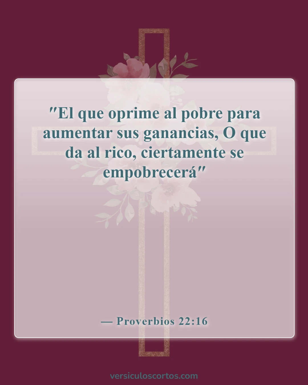 Versículos de la Biblia sobre pedir dinero (Proverbios 22:16)