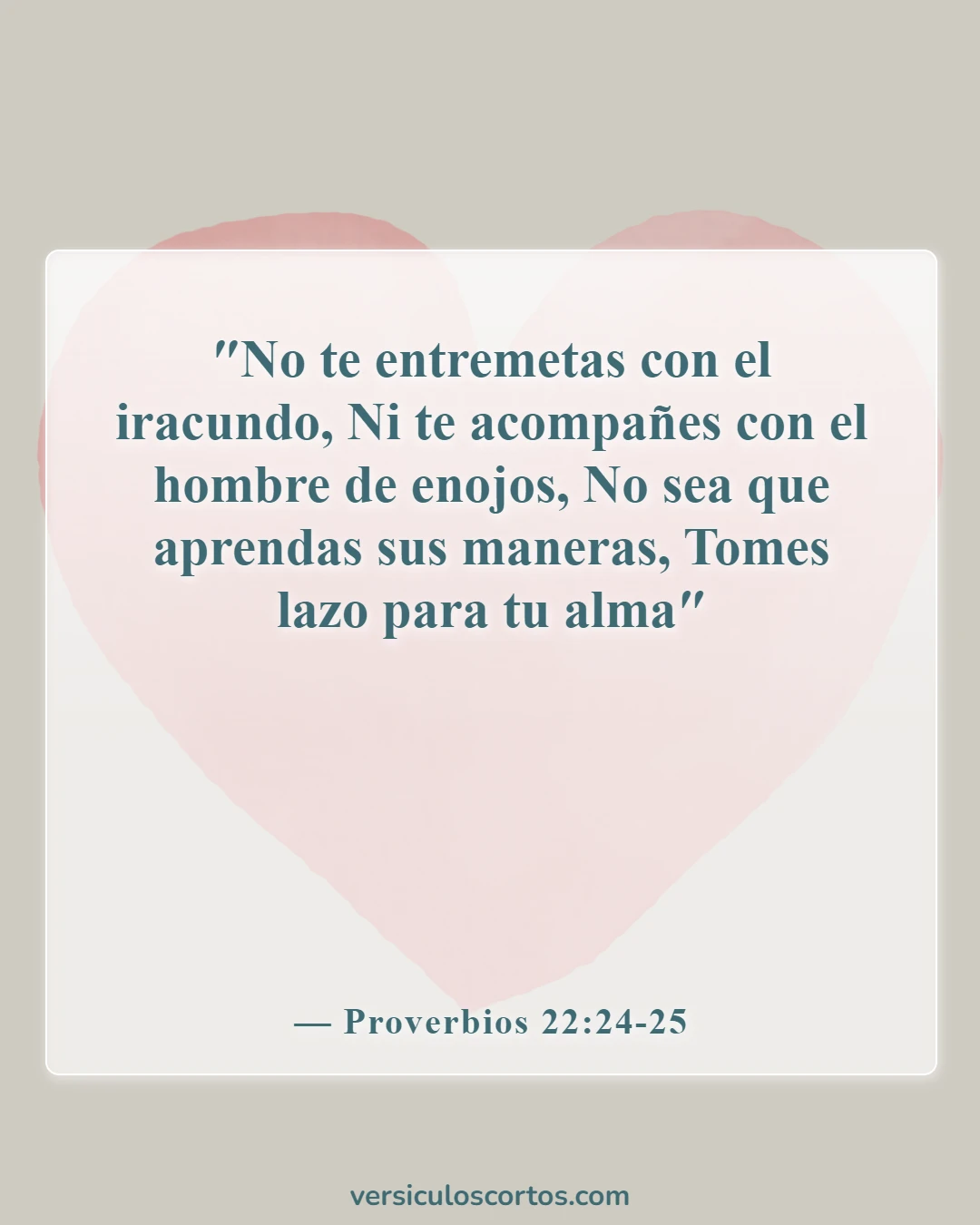 Versículos de la Biblia sobre malos maridos (Proverbios 22:24-25)