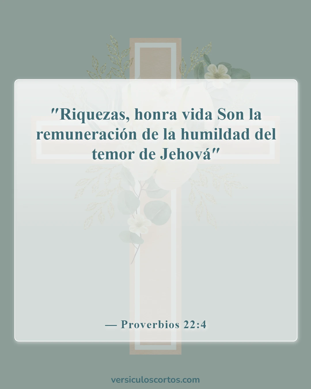Versículos de la Biblia sobre los que buscan atención (Proverbios 22:4)