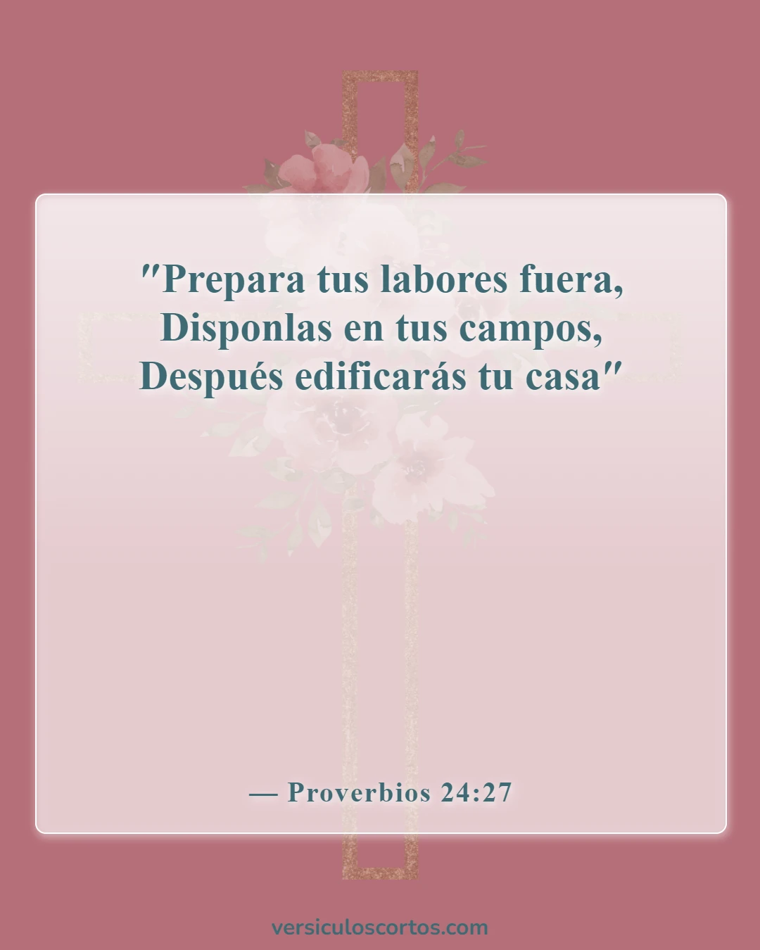 Versículos de la Biblia sobre el trabajo del hombre (Proverbios 24:27)