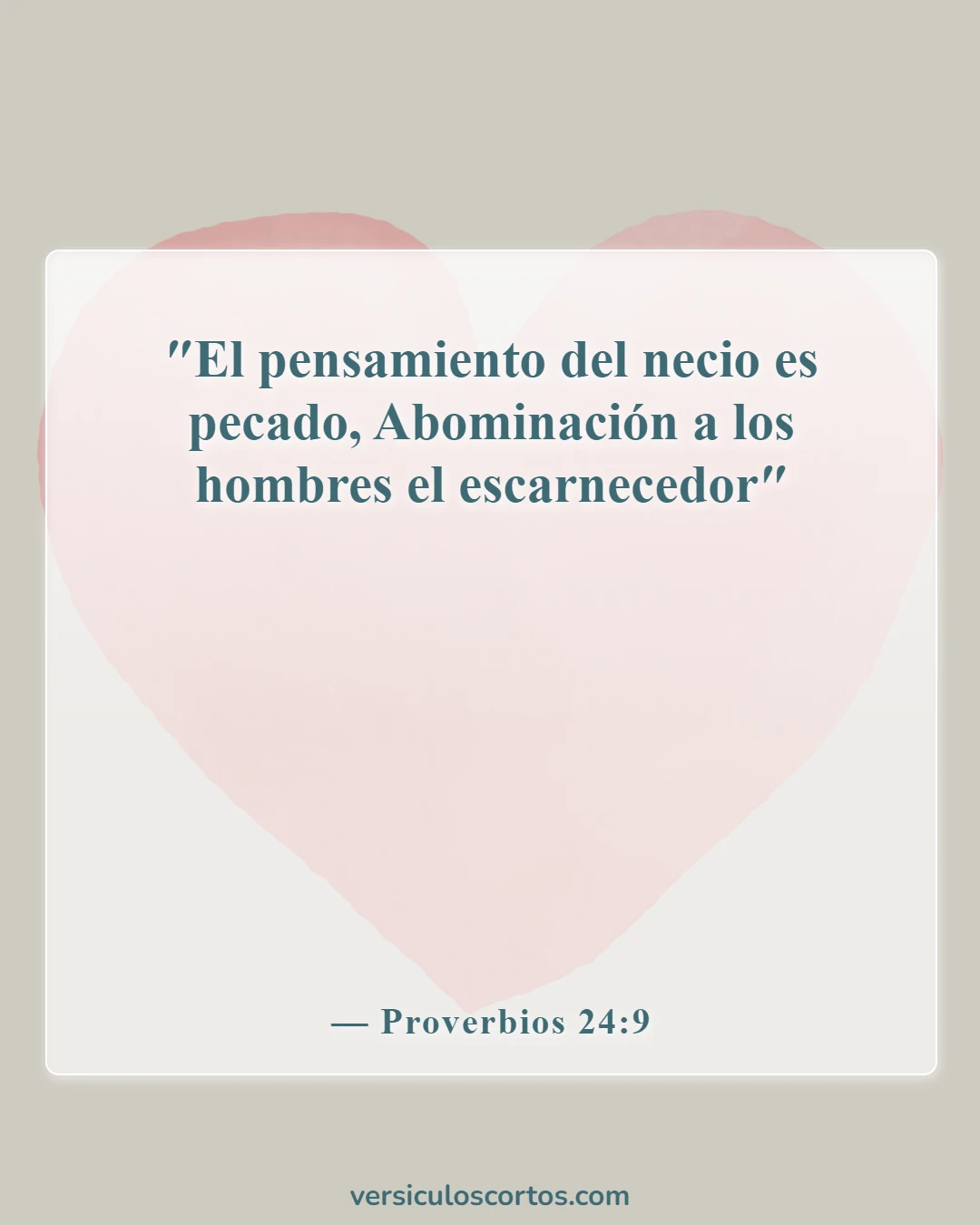 Versículos de la Biblia sobre llamar a alguien necio (Proverbios 24:9)