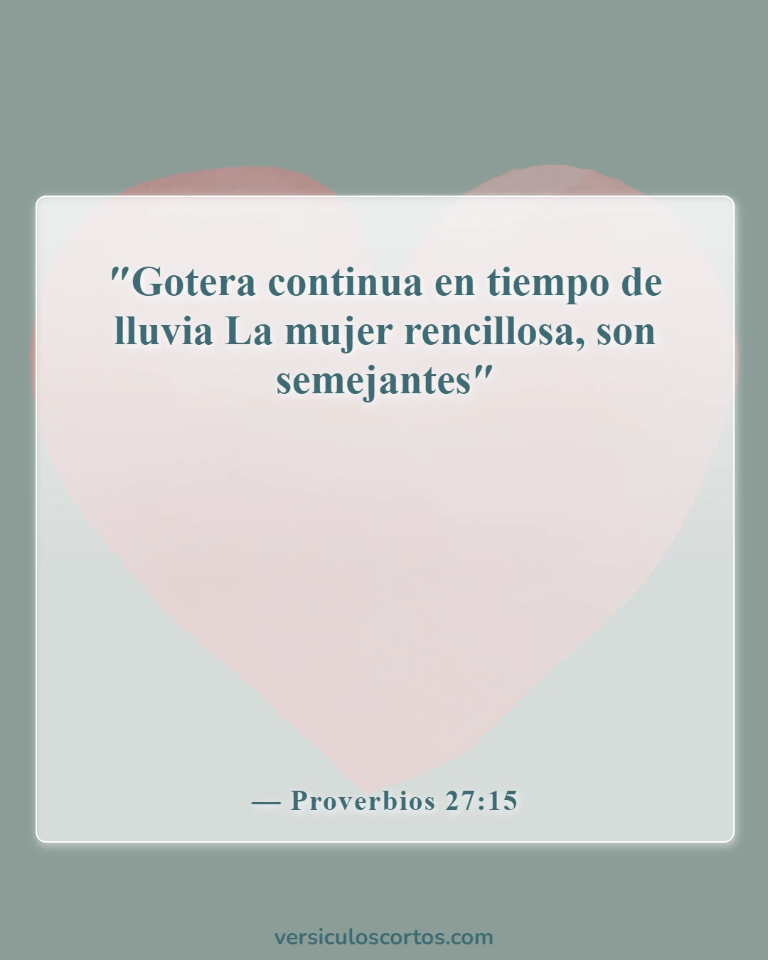 Versículos de la Biblia sobre malos maridos (Proverbios 27:15)