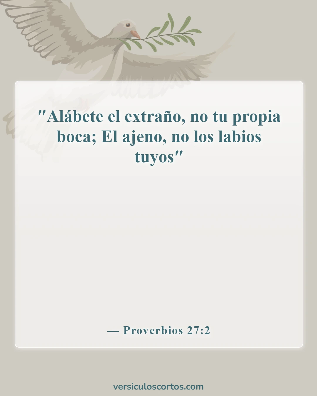 Versículos de la Biblia sobre el poder de las palabras (Proverbios 27:2)