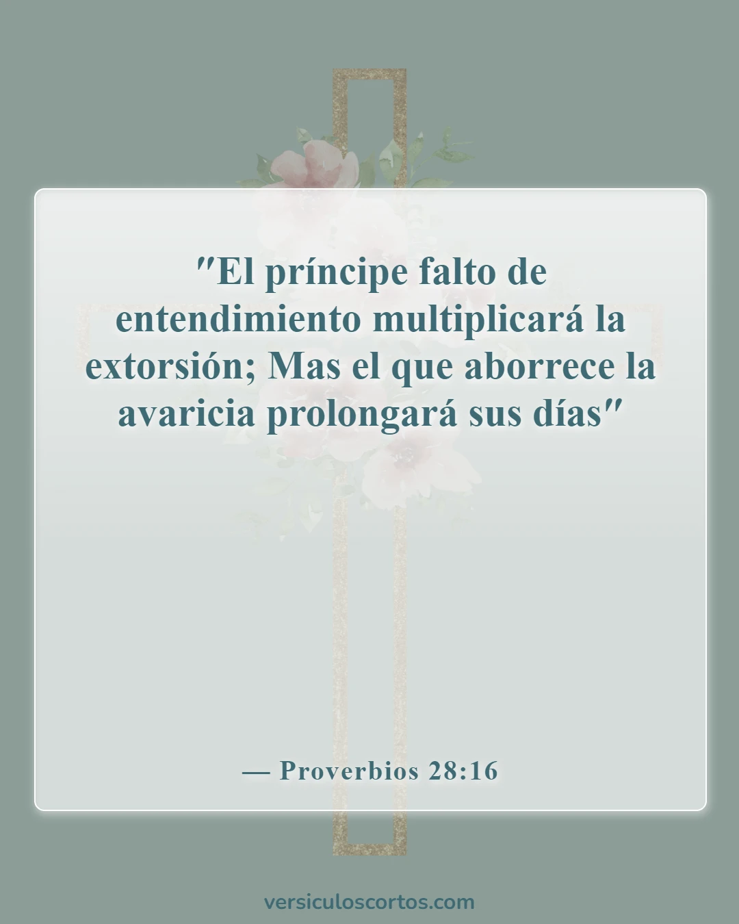 Versículos de la Biblia sobre la codicia (Proverbios 28:16)