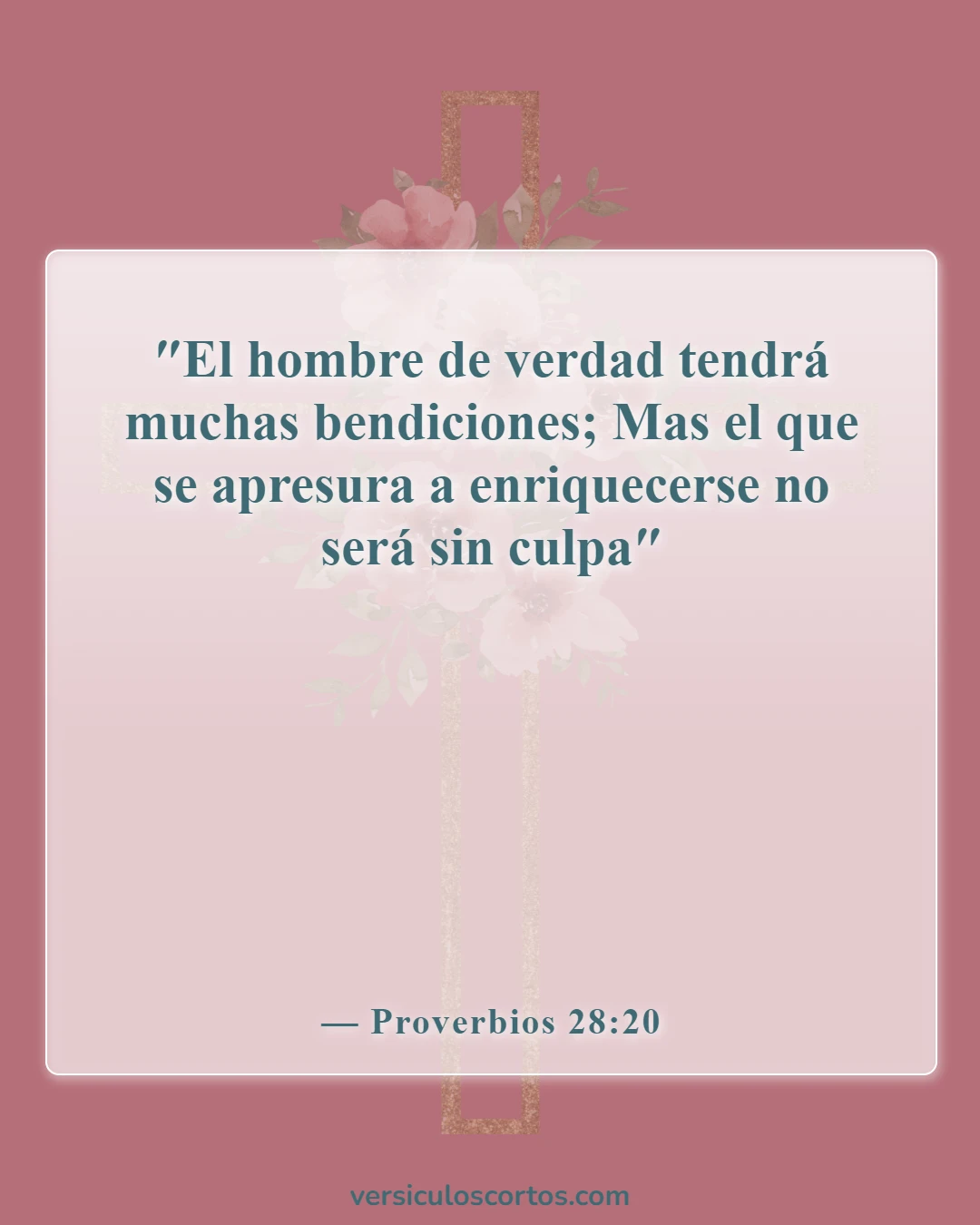 Versículos bíblicos sobre posesiones terrenales (Proverbios 28:20)