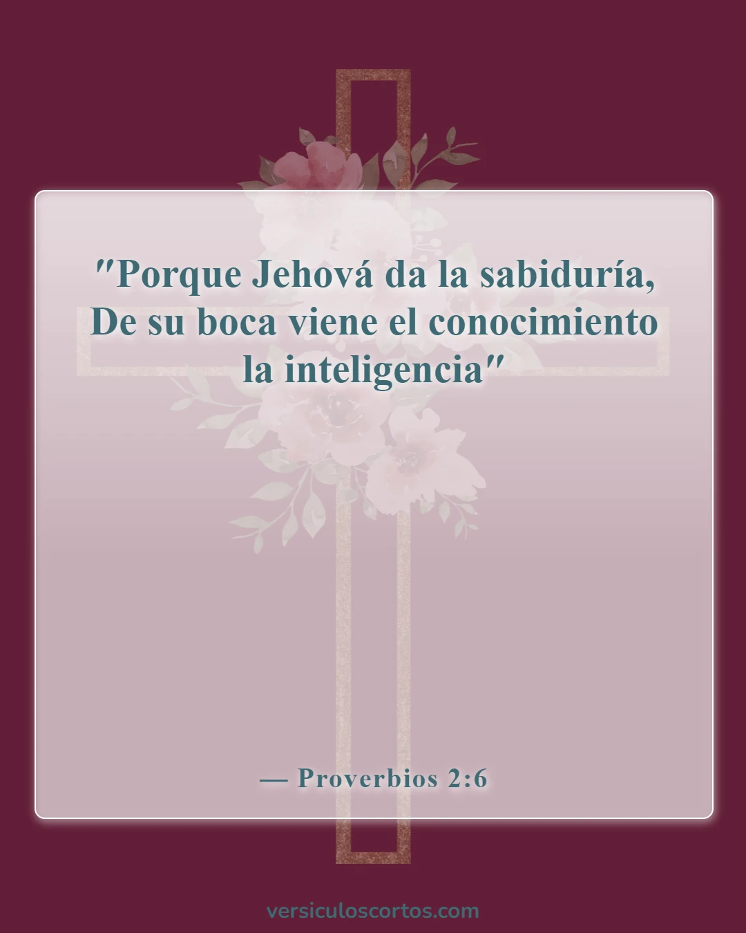 Versículos de la Biblia sobre tomar decisiones (Proverbios 2:6)