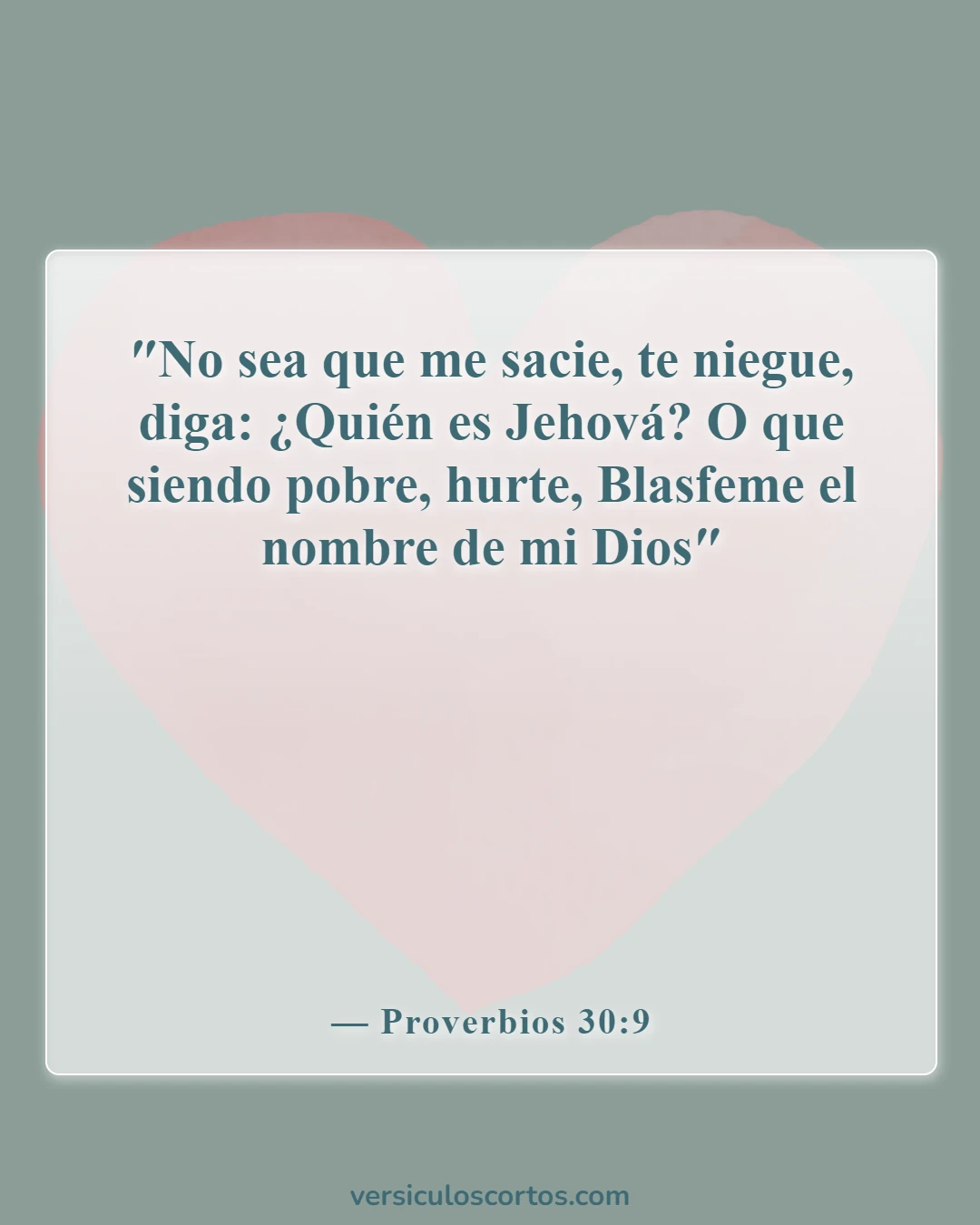 Versículos bíblicos sobre negar a Dios (Proverbios 30:9)