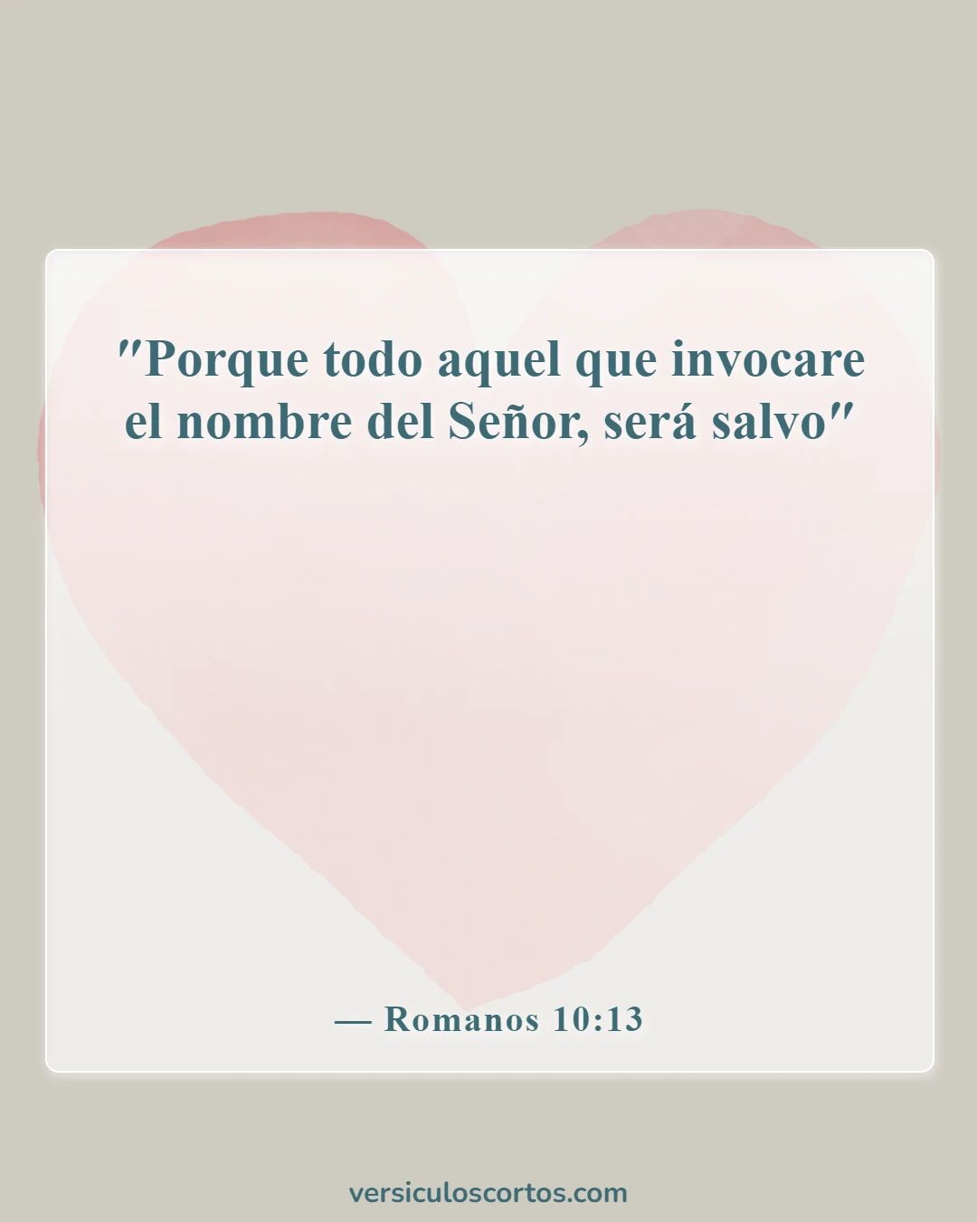 Versículos de la Biblia sobre cómo ser salvo (Romanos 10:13)